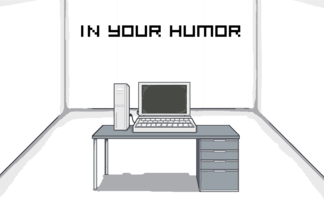 In Your Humor