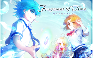 『Fragment of Time * 時の欠片の道しるべ』