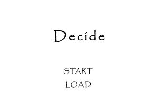 Decide